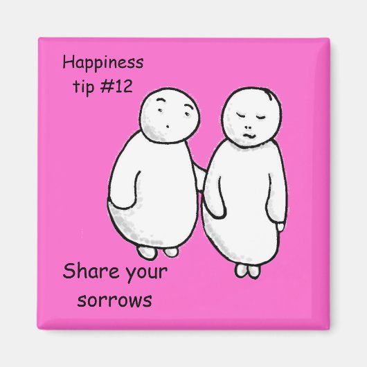 teilen Sie Ihre Sorgen Magnet (Vorne)