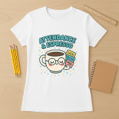 Teilnahme & Espresso; Funny Teacher Coffee T-Shirt