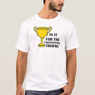 Teilnahme-Trophäe-T - Shirt