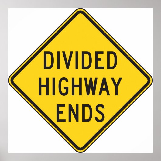 Teilte Autobahn endet Zeichen Poster (Vorne)