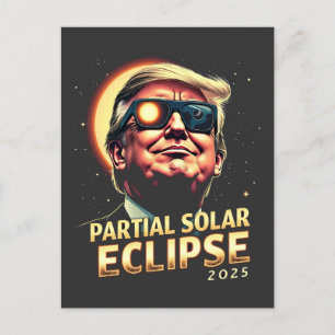 Teilweise solare Eclipse 2025 Trump-Einführung Postkarte