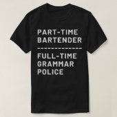 Teilzeit Barkeeper Vollzeitschule T-Shirt (Design vorne)