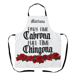 Teilzeit-Cabrona Vollzeit-Chingona-Schürze Schürze