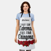 Teilzeit-Cabrona Vollzeit-Chingona-Schürze Schürze (Getragen)
