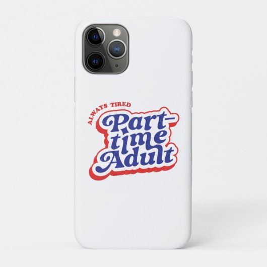 Teilzeit-Erwachsener Case-Mate iPhone Hülle (Rückseite)