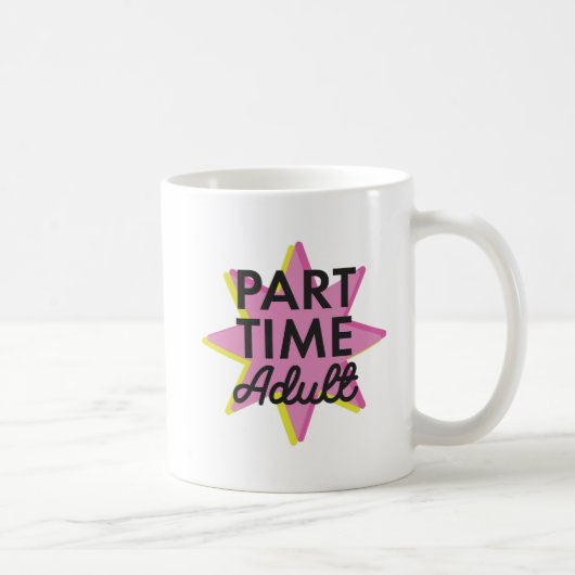Teilzeit-Erwachsener Kaffeetasse (Rechts)