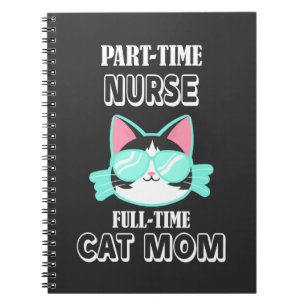 Teilzeit Krankenschwester Vollzeit Katze Mama Kran Notizblock
