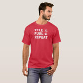 Tele Fuel Repeat T-Shirt (Vorne ganz)