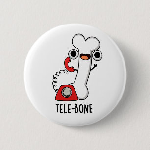 Tele-Knochen Witziger Knochen Telefon Wortspiel  Button