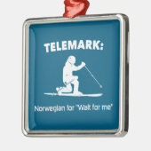 Telemark: Norwegisch für "Wait For Me" Ornament Aus Metall (Links)