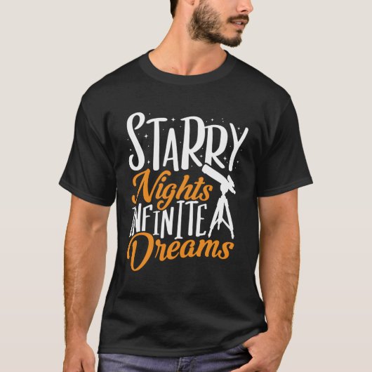 Telescope Starry Nights Unendliche Träume Astronom T-Shirt (Vorderseite)
