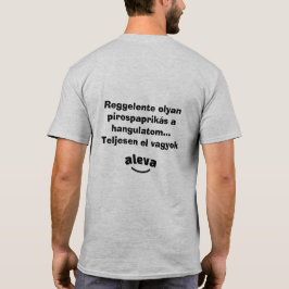 Teljesen el vagyok aleva férfi rövidujjú T-Shirt