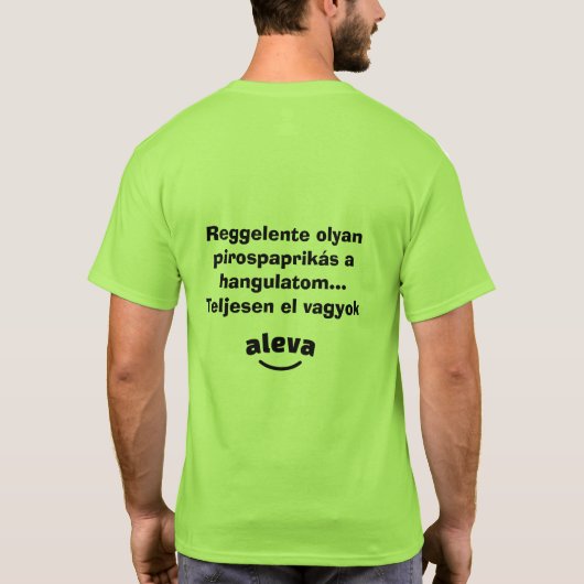 Teljesen el vagyok aleva férfi rövidujjú T-Shirt (Rückseite)