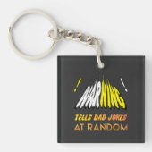 Tells Dad Jokes At Random Schlüsselanhänger (Vorderseite)