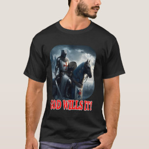 Templer-Ritter Gott Will Es auf Pferd Flachhelm C T-Shirt