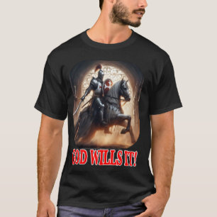 Templer-Ritter Gott Will Es auf Pferd Kreuzfahrer  T-Shirt