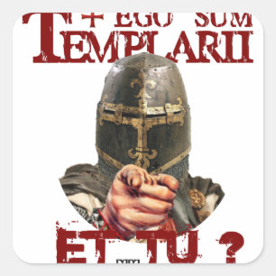 Templeraufkleber Ego Sum templarii Et Tu? Quadratischer Aufkleber