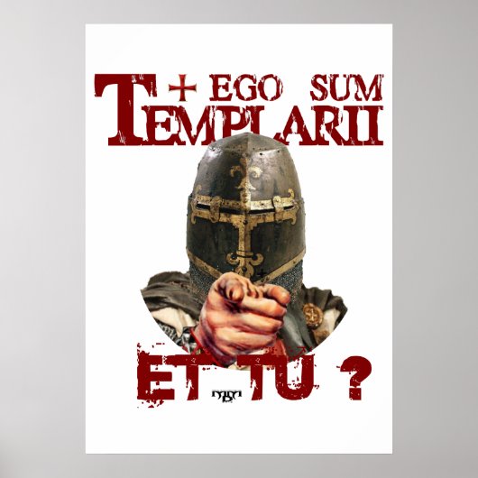 Templerposter Ego Sum Templarii Et Tu? Poster (Vorne)