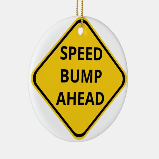 Tempo-Bump Ahead Construction Sign Ornament (Rechts)