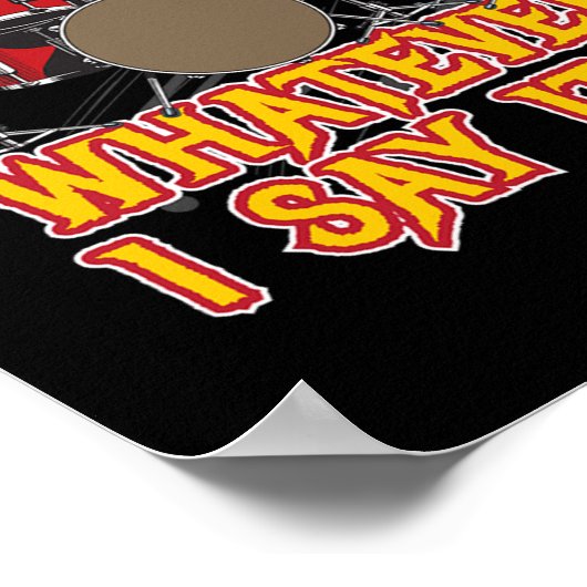 Tempo ist alles, was ich sagen kann Drummer Drums Poster (Ecke)