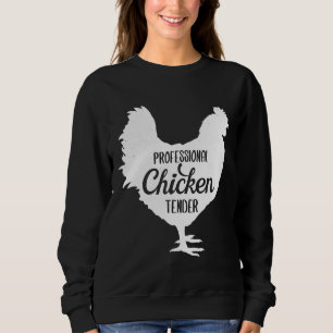 Tender Chicken Sweatshirt