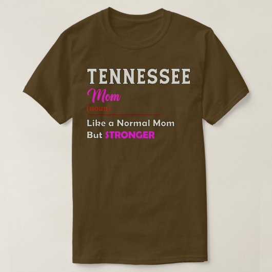 Tenessee Stronger Mama T-Shirt (Design vorne)