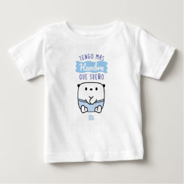 │Tengo más hambre que sueño Baby T-shirt