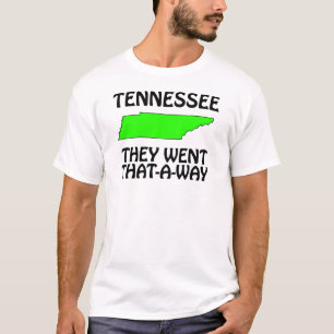 Tennessee - Sie gingen Dort-Hin T-Shirt