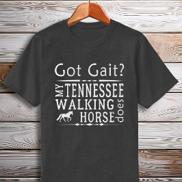 Tennessee Wanderpferd Got Gait Gaited T-Shirt