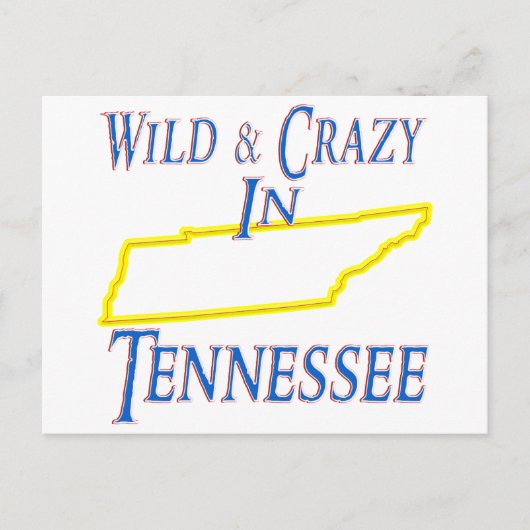 Tennessee - Wild und verrückt Postkarte (Vorderseite)