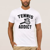 Tennis Addict T-Shirt (Vorderseite)