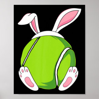 Tennis Bunny Ears Funny Easter Tennis Bunny East T Poster
