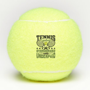 Tennis Captain Überarbeitet und unterbezahlt Tennisbälle