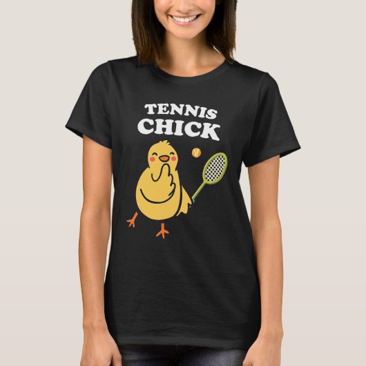 Tennis Chick Chicken Chick T-Shirt (Vorderseite)