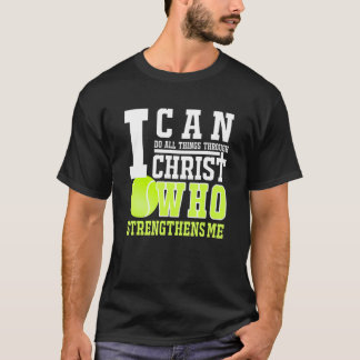 Tennis, das ich durch Christus machen kann T-Shirt