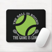 Tennis - Der Ball ist lang Mousepad (Mit Mouse)