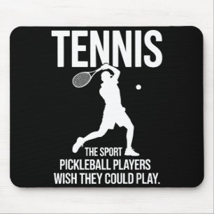 Tennis, der Sport, den Pickleball-Spieler gerne sp Mousepad