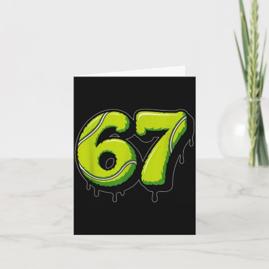 Tennis Drip Number 67 Or 67th Birthday Six Seven Karte (Vorderseite)