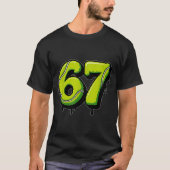 Tennis Drip Number 67 Or 67th Birthday Six Seven  T-Shirt (Vorderseite)