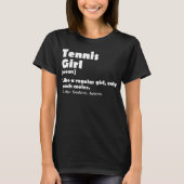 Tennis Girl Funny - Tennis Lover T-Shirt (Vorderseite)