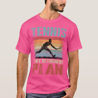 Tennis ist mein Rentenplan Rentner Tennis T-Shirt