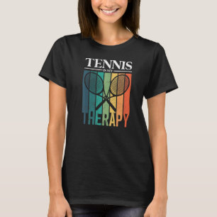 Tennis ist mein therapeutisches Tennisspielerprogr T-Shirt