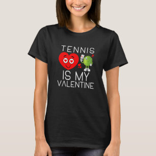 Tennis ist mein Valentine Funny Tennis Valentinsta T-Shirt