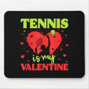 Tennis ist mein Valentinstag Cool Srt Motivation S Mousepad