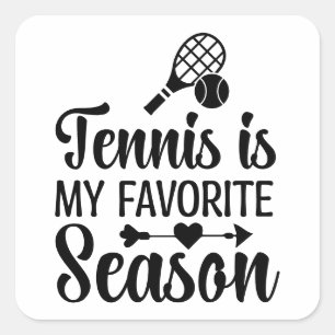 Tennis ist meine Lieblingsjahreszeit – Spaß am Ten Quadratischer Aufkleber
