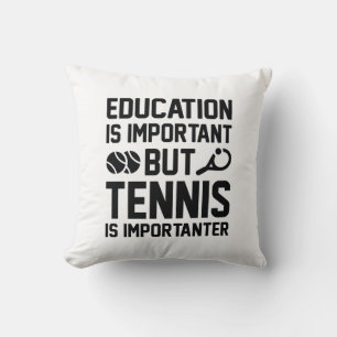 Tennis ist wichtig kissen