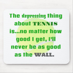 Tennis Joke Geschenk für Laughis Tennis Ball Mousepad