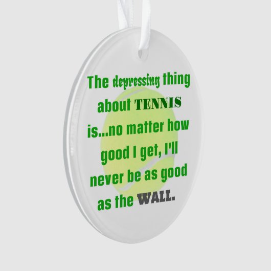 Tennis Joke Geschenk für Laughis Tennis Ball Ornament (Vorderseite)