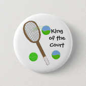 Tennis - König des Gerichtshofes Button (Vorderseite)