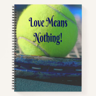 Tennis Liebe bedeutet nichts! Motivierend Funny Notizblock